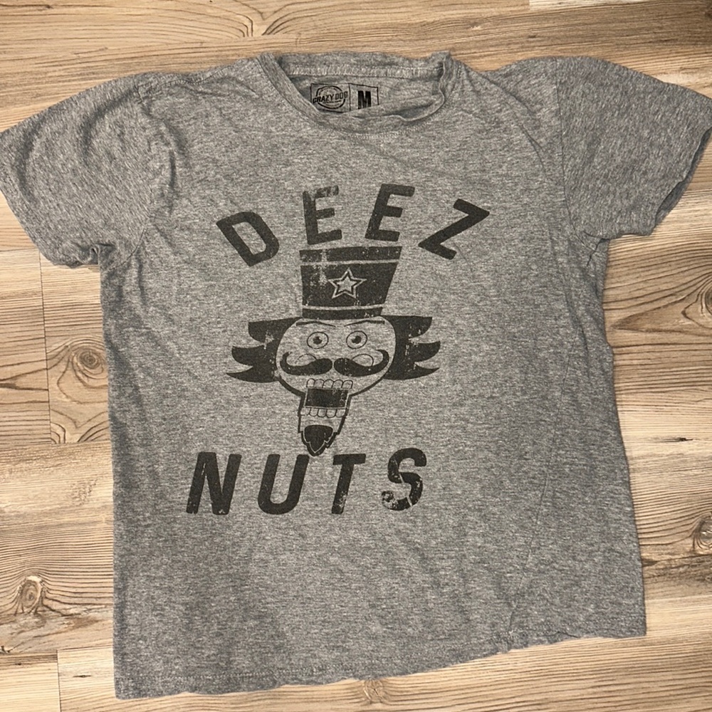 Crazy Dog T shirts Size Medium “ DEEZ NUTS”